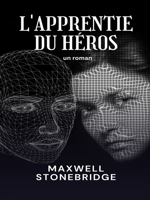 Title details for L'apprentie du héros by Maxwell Stonebridge - Available